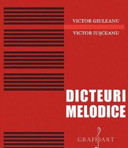 Dicteuri melodice - Victor Giuleanu, Victor Iusceanu