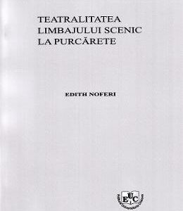 Teatralitatea limbajului scenic la Purcarete - Noferi Edith