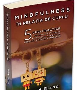 Mindfulness in relatia de cuplu - David Richo
