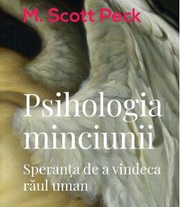 Psihologia minciunii - M. Scott Peck