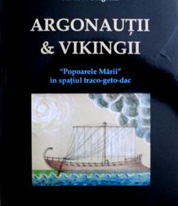 Argonautii and vikingii - Silviu N. Dragomir