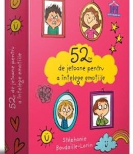 52 de jetoane pentru a intelege emotiile - Stephanie Boudaille-Lorin