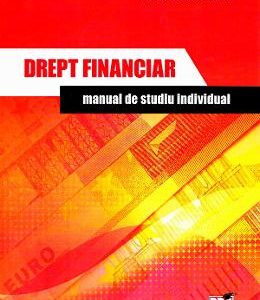 Drept financiar. Manual de studiu individual - Anca Mihaela Georoceanu