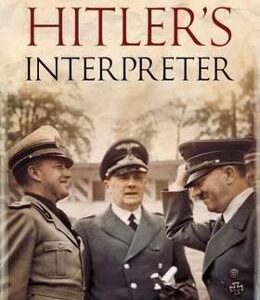 Hitler's Interpreter - Paul Schmidt