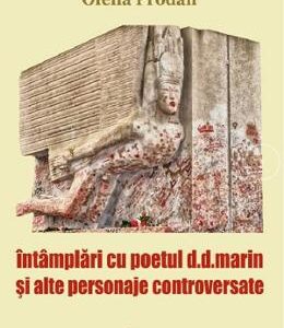 Intamplari cu poetul D.D.Marin si alte personaje controversate - Ofelia Prodan