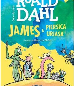 James si piersica uriasa - Roald Dahl