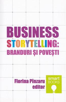 Business Storytelling: Branduri si povesti