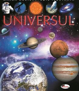 Universul. Marea enciclopedie ilustrata - Emilie Beaumont