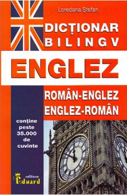 Dictionar roman-englez, englez-roman - Loredana Stefan 1 Dictionar roman-englez, englez-roman - Loredana Stefan